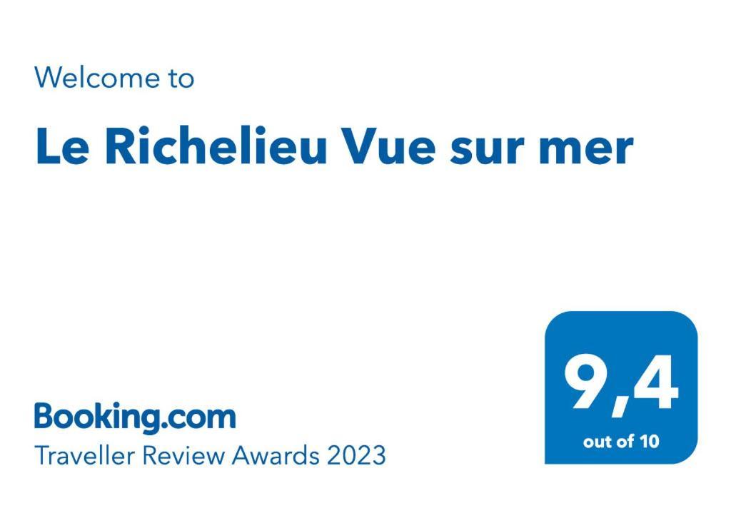 Le Richelieu Vue Sur Mer *